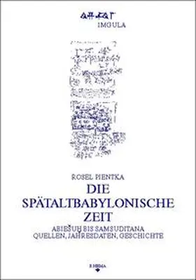 Pientka / Sommerfeld |  Die spätaltbabylonische Zeit | Buch |  Sack Fachmedien