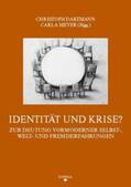 Dartmann / Meyer |  Identität und Krise? | Buch |  Sack Fachmedien