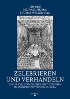 Neu / Sikora / Weller | Zelebrieren und Verhandeln | Buch | 978-3-930454-92-1 | sack.de