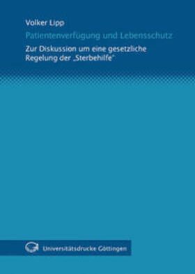 Lipp | Patientenautonomie und Lebensschutz | Buch | 978-3-930457-74-8 | sack.de