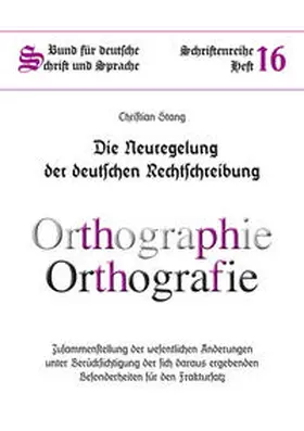 Stang |  Die Neuregelung der deutschen Rechtschreibung | Buch |  Sack Fachmedien