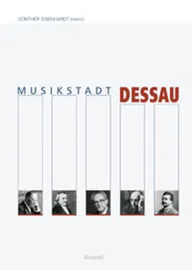 Eisenhardt |  Musikstadt Dessau | Buch |  Sack Fachmedien