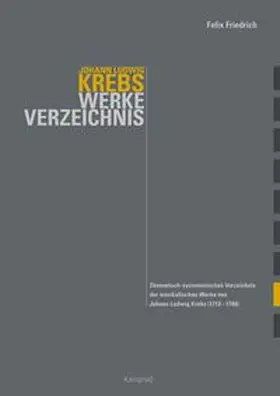 Friedrich | Krebs-Werkeverzeichnis (Krebs-WV) | Buch | 978-3-930550-59-3 | www.sack.de