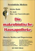 Kushi / Cauwenberghe |  Die makrobiotische Hausapotheke | Buch |  Sack Fachmedien