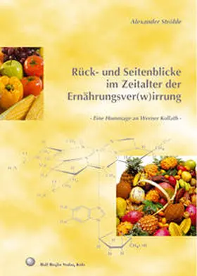 Ströhle |  Rück- und Seitenblicke im Zeitalter der Ernährungsver(w)irrung | Buch |  Sack Fachmedien