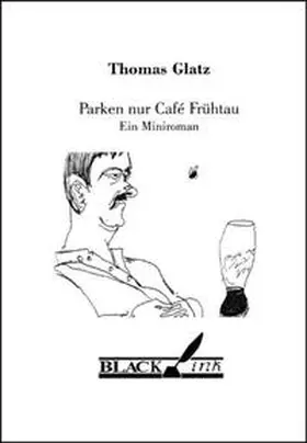 Glatz |  Parken nur Café Frühtau | Buch |  Sack Fachmedien