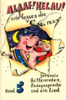 Ebert / Vogel / Esch |  Alaaf! Helau! Wir lassen die Sau raus | Buch |  Sack Fachmedien