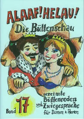 Ebert / Schwalbach / Dietz |  Alaaf! Helau! Büttenschau | Buch |  Sack Fachmedien
