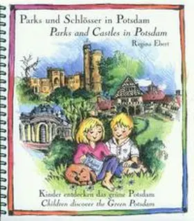 Ebert |  Parks und Schlösser in Potsdam / Parks and Castles in Potsdam | Buch |  Sack Fachmedien