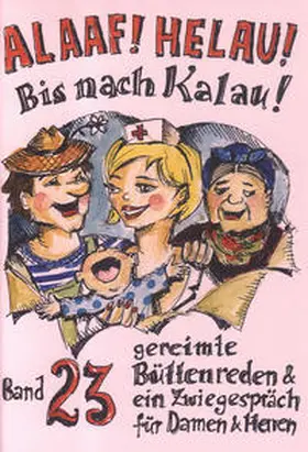 Ebert / Dietz / Schwalbach |  Alaaf! Helau! Bis nach Kalau! | Buch |  Sack Fachmedien