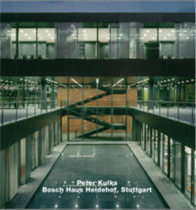  Peter Kulka, Bosch-Haus Heidehof, Stuttgart | Buch |  Sack Fachmedien