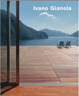  Ivano Gianola - Buildings and Projects / Edifici e Progetti | Buch |  Sack Fachmedien