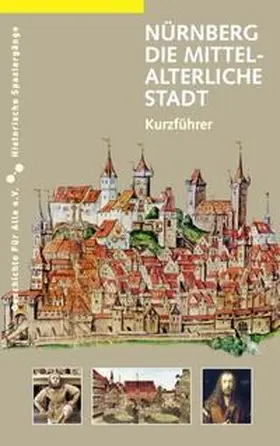 Schieber |  Nürnberg - die mittelalterliche Stadt | Buch |  Sack Fachmedien