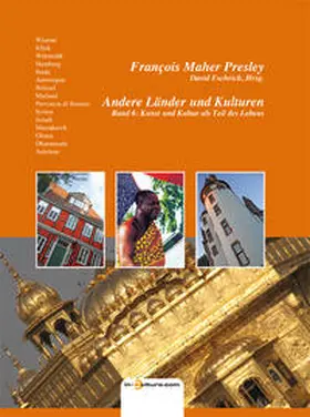 Presley / Eschrich |  Andere Länder und Kulturen, Band 6: Kunst und Kultur als Teil des Lebens | Buch |  Sack Fachmedien