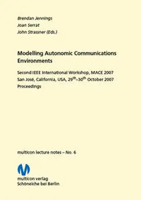 Jennings / Serrat / Strassner |  Modelling Autonomic Communications Environments 2007 | Buch |  Sack Fachmedien