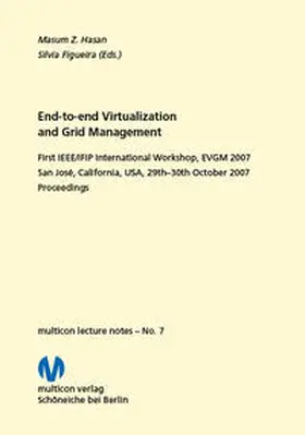 Hasan / Figueira |  End-to-end Virtualization and Grid Management 2007 | Buch |  Sack Fachmedien