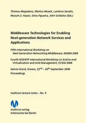 Magedanz / Mueck / Sarakis |  Middleware Technologies for Enabling Next-generation Network Services and Applications 2008 | Buch |  Sack Fachmedien