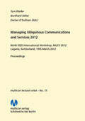 Pfeifer / Stiller / Sullivan |  Managing Ubiquitous Communications and Services 2012 | Buch |  Sack Fachmedien