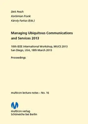 Pesch / Frank / Farkas |  Managing Ubiquitous Communications and Services 2013 | Buch |  Sack Fachmedien