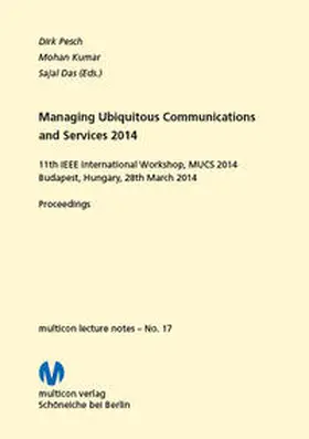 Pesch / Kumar / Das |  Managing Ubiquitous Communications and Services 2014 | Buch |  Sack Fachmedien