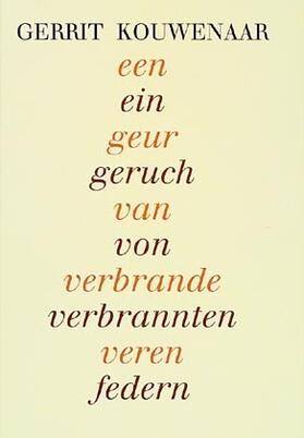 Kouwenaar |  een geur van verbrande veren /ein geruch von verbrannten federn | Buch |  Sack Fachmedien