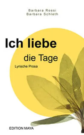 Rossi / Schleth |  Ich liebe die Tage | Buch |  Sack Fachmedien