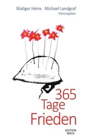 Heins / Landgraf |  365 Tage Frieden | Buch |  Sack Fachmedien