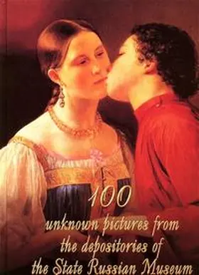 Kiblitsky / Klimov / Petrova |  100 Unknown Pictures from the Depositories of the State Russian Museum | Buch |  Sack Fachmedien