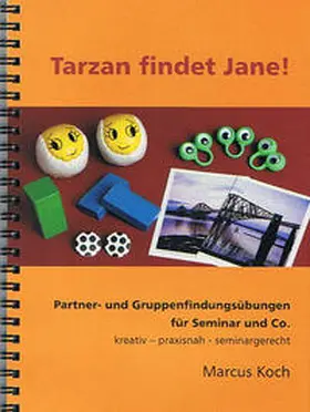 Schilling / Koch |  Tarzan findet Jane! | Buch |  Sack Fachmedien