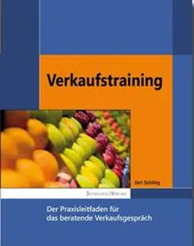 Schilling |  Verkaufstraining | Buch |  Sack Fachmedien