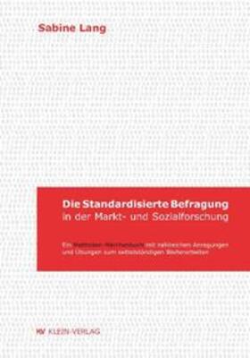 Lang |  Die standardisierte Befragung in der Markt- und Sozialforschung | Buch |  Sack Fachmedien