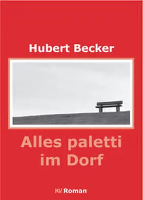 Becker |  Alles paletti im Dorf | Buch |  Sack Fachmedien