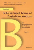  Handbuch B Selbstbestimmt Leben mit Persönlicher Assistenz | Buch |  Sack Fachmedien