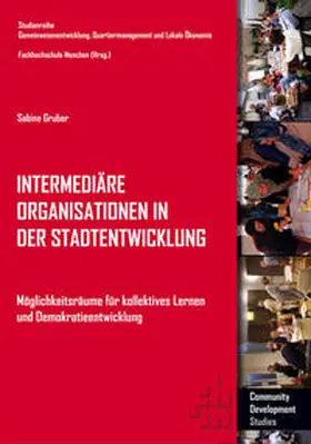 Gruber / Fachhochschule München |  Intermediäre Organisationen in der Stadtentwicklung | Buch |  Sack Fachmedien