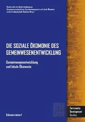 Hochschule München / Elsen / Tschanen-Hauser |  Gemeinwesenentwicklung und lokale Ökonomie | Buch |  Sack Fachmedien