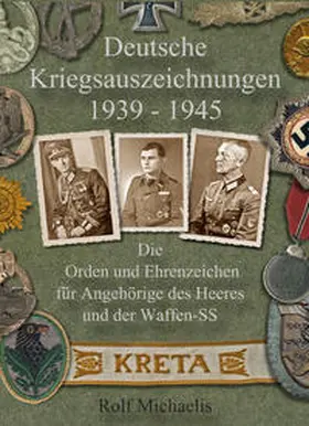 Michaelis |  Deutsche Kriegsauszeichnungen 1939-1945 | Buch |  Sack Fachmedien