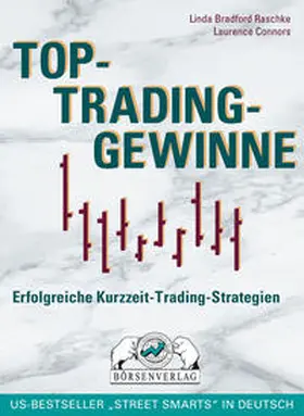 Connors / Raschke |  Top-Trading-Gewinne | Buch |  Sack Fachmedien