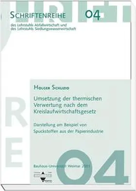 Schlizio / Bidlingmaier |  Umsetzung der thermischen Verwertung nach dem Kreislaufwirtschaftsgesetz | Buch |  Sack Fachmedien