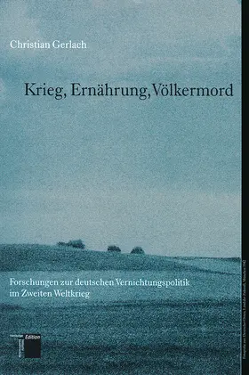 Gerlach |  Krieg, Ernährung, Völkermord | Buch |  Sack Fachmedien