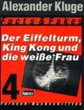 Kluge / Schulte / Gußmann |  Der Eiffelturm, King Kong und die weiße Frau | Buch |  Sack Fachmedien