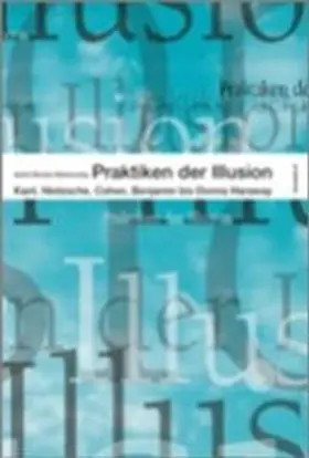 Deuber-Mankowsky |  Praktiken der Illusion | Buch |  Sack Fachmedien