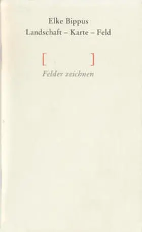 Bippus / Hinsberg / Egger |  Landschaft – Karte – Feld | Buch |  Sack Fachmedien