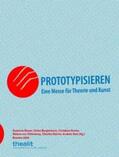 Bauer / Bergermann / Hanke |  Prototypisieren. Eine Messe für Theorie und Kunst | Buch |  Sack Fachmedien