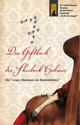 Deutsche Sherlock-Holmes-Gesellschaft |  Das Giftbuch des Sherlock Holmes | Buch |  Sack Fachmedien