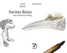 Becker / Plenz |  Saritas Reise zum Steinernen Berg | Buch |  Sack Fachmedien