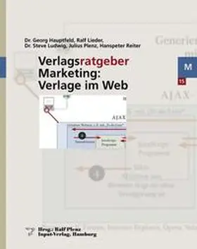 Hauptfeld / Lieder / Ludwig |  Verlagsratgeber Marketing: Verlage im Web | Buch |  Sack Fachmedien