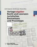 Jürgensen / Rönneper / Roux |  Verlagsratgeber Recht und Lizenzen: Basiswissen und Praxistipps | Buch |  Sack Fachmedien