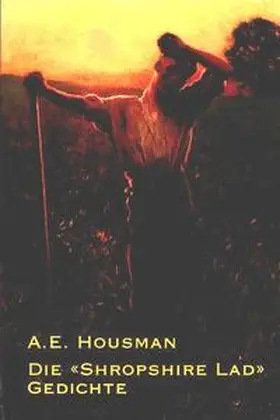 Housman |  Die "Shropshire Lad"-Gedichte | Buch |  Sack Fachmedien