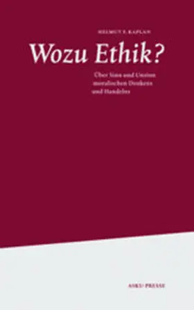 Kaplan |  Wozu Ethik? | Buch |  Sack Fachmedien