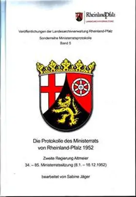 Jäger |  Die Protokolle des Ministerrats von Rheinland-Pfalz 1952 | Buch |  Sack Fachmedien